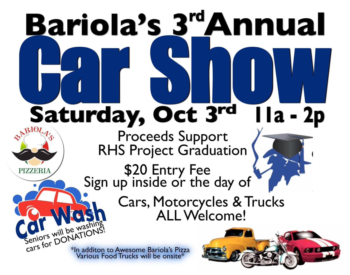 Come support RHS Project Graduation and our Seniors this Saturday! Register your vehicle for the Car Show, get your vehicle washed by our Seniors for a donation, enjoy food trucks and of course Bariola’s pizza! Join us from 11 - 2 PM!