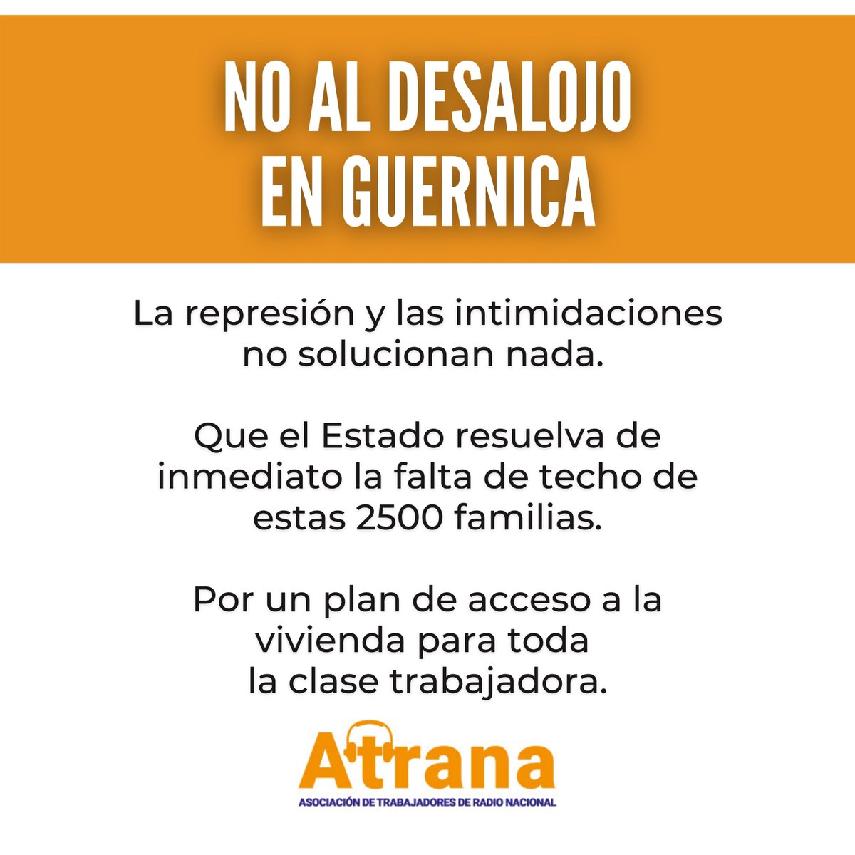 Atrana_RNA's tweet photo. No al desalojo en #Guernica. La represión y las intimidaciones no solucionan nada. Que el Estado resuelva de inmediato la falta de techo de estas 2500 familias.
Por un plan de acceso a la #vivienda para toda la clase trabajadora. https://t.co/pjr7a2wZ2c