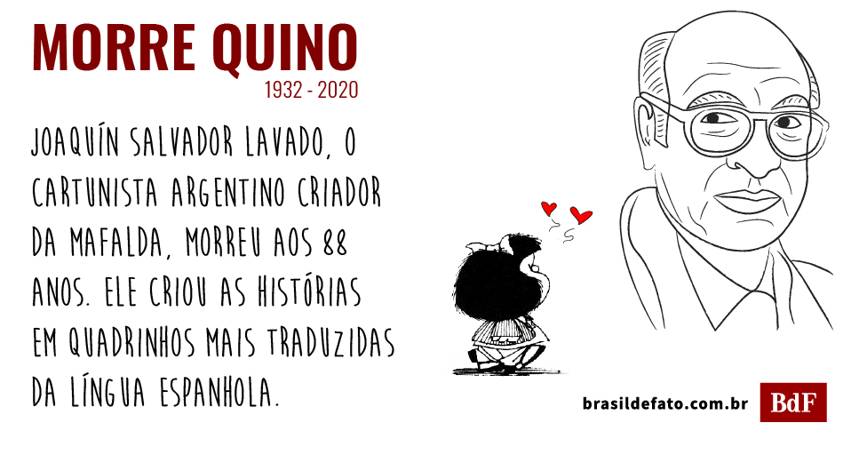 Diário 134 – Série Covid-19 – Quino, ele era o pai de uma das personagens  mais famosas do mundo dos quadrinhos, a inconformada Mafalda. – Abraços  Dobrados 2