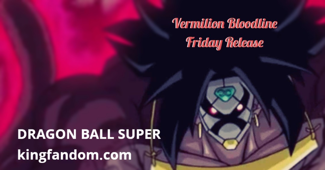 KingFandom3's tweet photo. Something powerful is on it's way... Just a few days away for the power of the Vermilion Bloodline to hit the shelves!  Make sure to stop by the shop this Friday to cop yourself a few boosters! GLHF! #kingfandom #4thefans #vermilionbloodline #dragonballsuper #dbs #cardstore https://t.co/uVMO1lFhRe