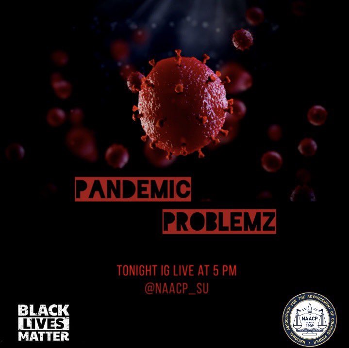 Come hang out with us tonight at 5 pm on IG Live as we discuss how this pandemic has changed us and the world around us. See you tonight! Instagram: naacp_su