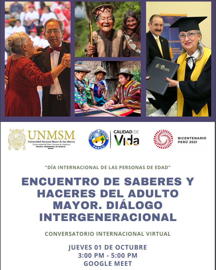 En conmemoración por el “Día Internacional de las Personas de Edad”, la <a href="/UNMSM_/">Universidad Nacional Mayor de San Marcos</a> y <a href="/GobiernoPasco/">Gobierno Regional de Pasco</a> organizan un conversatorio internacional para revalorizar la dignidad de los adultos mayores MAÑANA 1 de octubre a las 17:00 horas de Chile: meet.google.com/zai-ubhj-uup