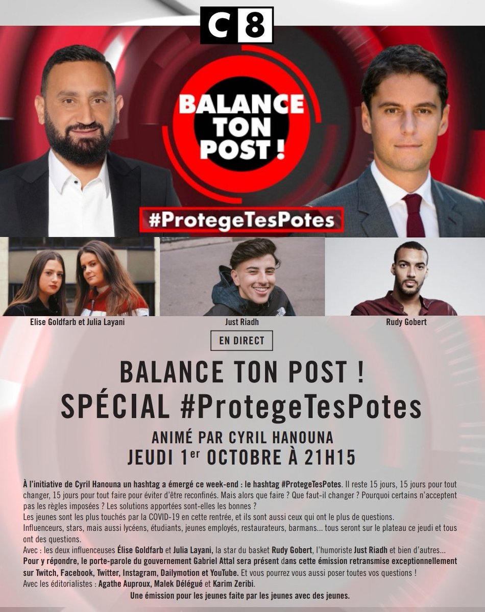 BalanceTonPost's tweet photo. 🚨Événement🚨 

@Cyrilhanouna reçoit @GabrielAttal, porte-parole du gouvernement, pour une émission spéciale #ProtegeTesPotes dès 21h15 ! 

Posez toutes vos questions sur le hashtag #BalanceTonPost

Le programme sera diffusé en simultané sur @C8TV, Twitter, Facebook et Twitch ! https://t.co/KQeTG57KoW