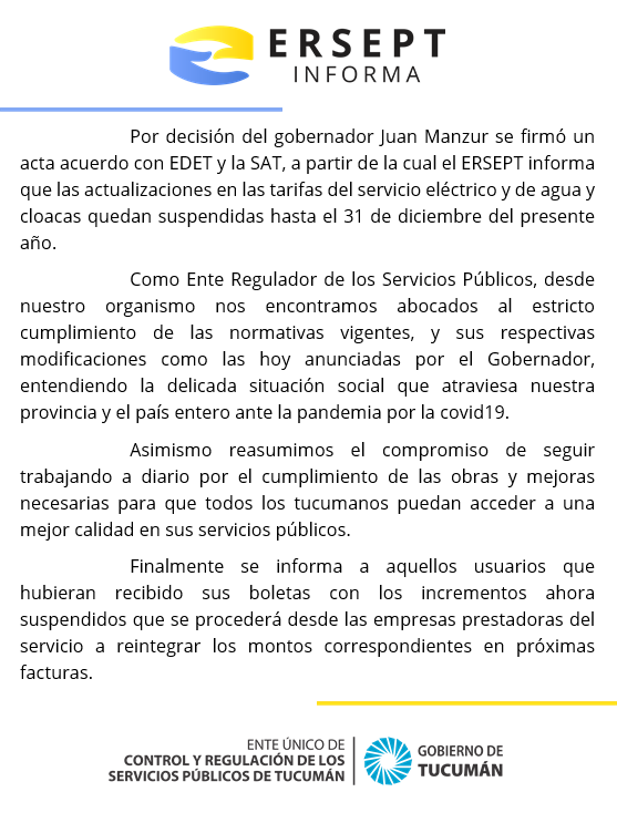 #Importante | Ante el acta acuerdo anunciada por el gobernador Juan Luis Manzur con las empresas prestadoras SAT y EDET, desde ERSEPT complace informar que Tucumán no tendrá incrementos tarifarios en este 2020.