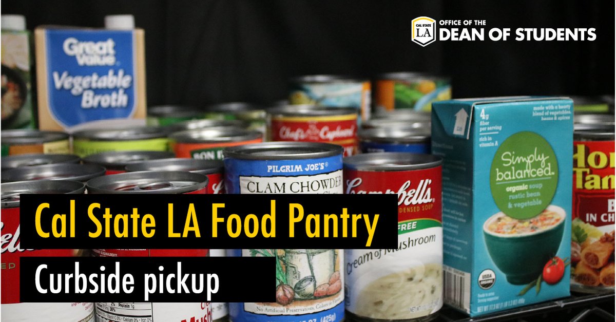 Shelf stocked with canned goods. Text: Cal State LA Food Pantry, curbside pickup. Logo: Cal State LA Office of the Dean of Students