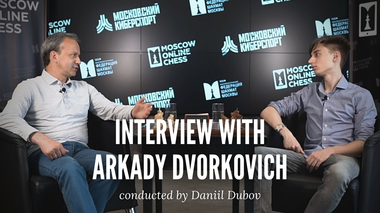 International Chess Federation on X: In August, #FIDE President Arkady  Dvorkovich had a big interview on @Moschess  channel. It was  conducted by GM Daniil Dubov and gained popularity in the Russian-speaking