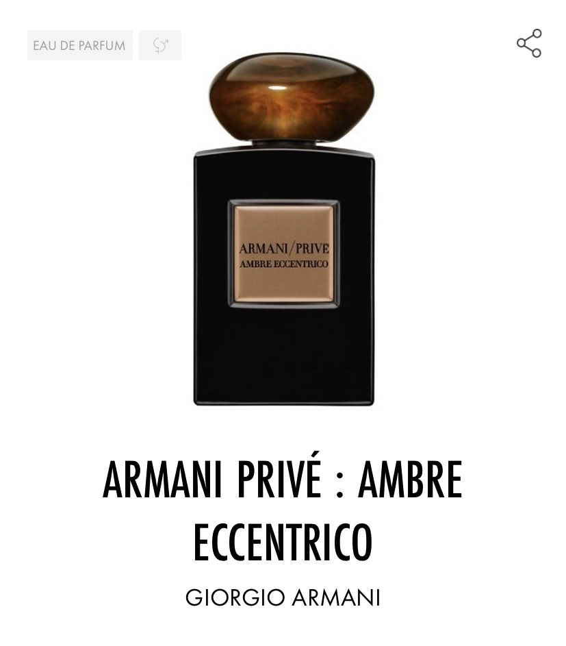 Ambre Eccentrico, Armani Privé. Un ambré fruité profond, son nom lui va à merveille tant il est relevé par ses accords épicés.