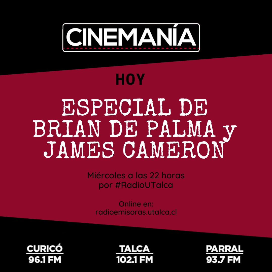 radioutalca's tweet photo. Hoy escucha la música de películas de los cineastas Brian de Palma y James Cameron.
A las 22 horas en #Cinemanía 🎬  
Conduce Pablo González @PabloAEGV 

#45añosRadioUTalca 📻🎶
102.1 FM (Talca) 
93.7 FM (Parral) 
96.1 FM (Curicó) 
Online en: https://t.co/0P8yjdEmJ5 https://t.co/opLjkCkv8l
