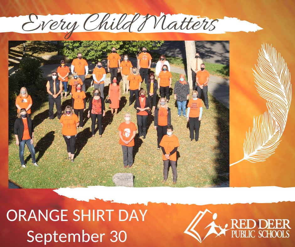 In #RedDeer Public Schools, we are proud to support #OrangeShirtDay because every child matters every single day #RDPSD #RespectfulRDPSD