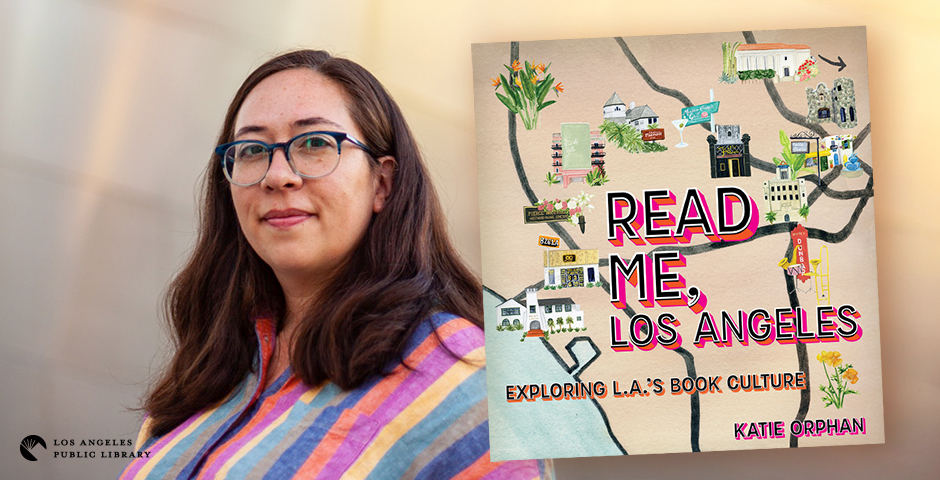 Author Katie Orphan and the cover of the book "Read Me Los Angeles"