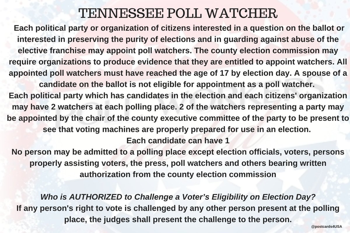 TENNESSEE Poll Watcher  #PollWatcher Who is AUTHORIZED to Challenge a Voter’s Eligibility on Election Day?If any person's right to vote is challenged by any other person present at the polling place, the judges shall present the challenge to the person. THREAD