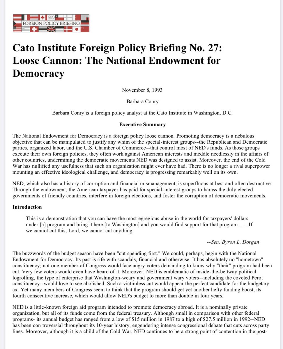 Now if you think that NED is just a simple US based NGO innocently working for democracy in the world, then you must read this detailed report prepared by another top US ThinkTank “The Cato Institute” that describes:NED using US funds to harass duly elected foreign govts./18