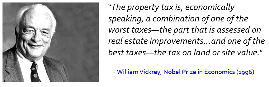 The principle expressed by William Vickrey here would seem to suggest that Prop 13 has it exactly backwards.