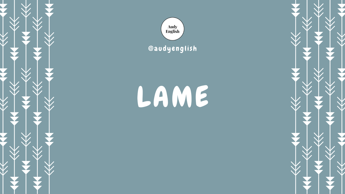 8. LameLame digunakan untuk mengekspresikan seseorang yang dianggap menyebalkan, membosankan, tidak keren, dan sejenisnya (unpleasant/undesirable/boring/not fun).Cth: A: "Hey, C said that he wouldn't join us tonight."B: "That's so lame." (Ga seru banget)