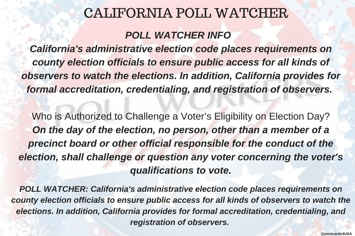 CALIFORNIA Poll Watcher  #PollWatcher Who is Authorized to Challenge Voter’s Eligibility on  #ElectionDay  ?No one, other than a member of precinct board or other official responsible for conduct of election, shall question any voter concerning qualifications to vote.THREAD