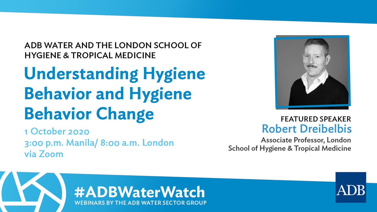  #ADBWaterWatch LIVE:  @rdreibelbis_UK kicks off our webinar, discussing hygiene behaviors during outbreaks. This is a suite of behaviors that serve to avoid the transmission of infectious disease, and includes  #handwashing   — and requires infrastructure.  #waterandhealth  #COVID19