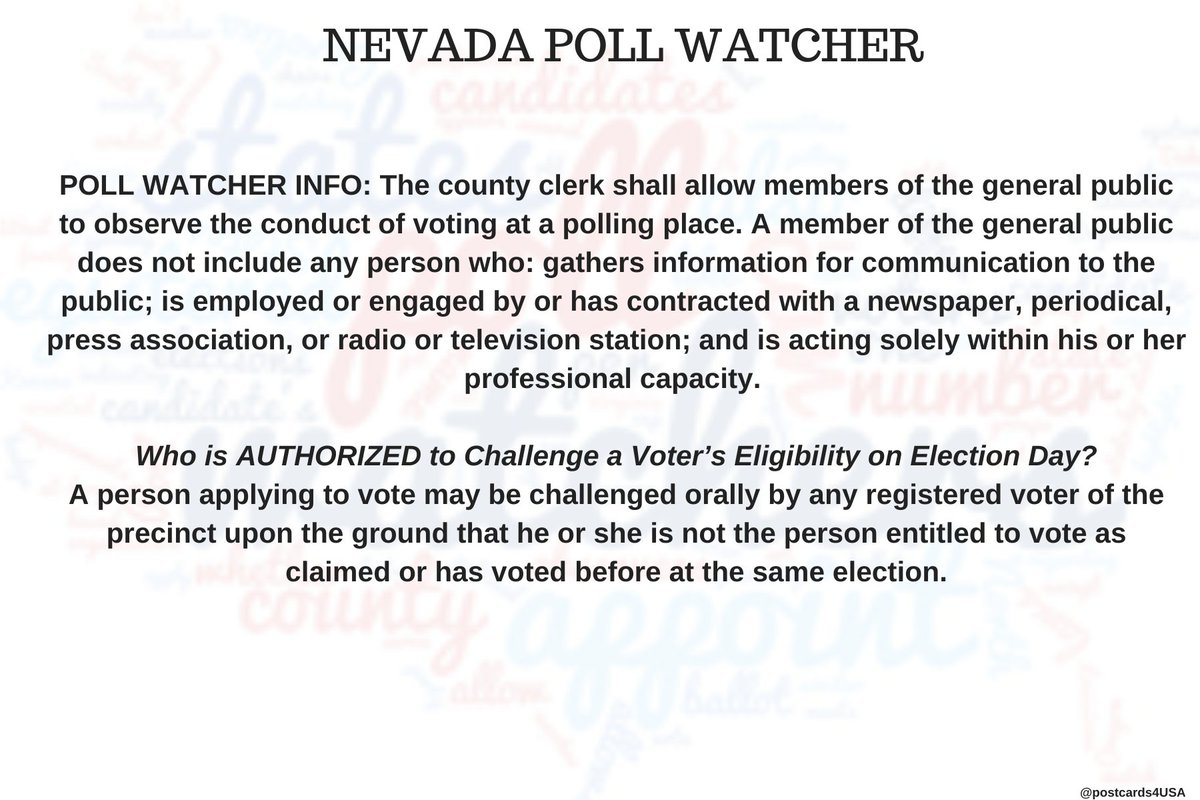 NEVADA Poll Watcher  #PollWatcher Who is AUTHORIZED to Challenge Voter’s Eligibility on Election Day?A voter may be challenged orally by any registered voter of the precinct on grounds that he/she is not the person entitled to vote as claimed or has already voted.THREAD