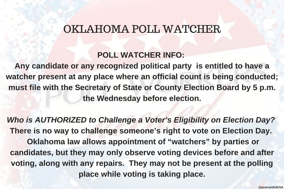 OKLAHOMA Poll Watcher  #PollWatcher Who is AUTHORIZED to Challenge a Voter’s Eligibility on  #ElectionDay  ?No One.THREAD