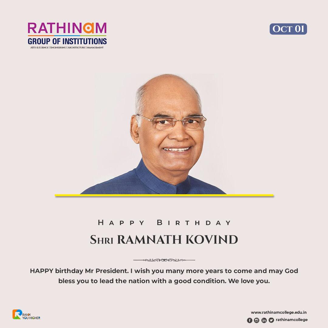  #DaySpecial  #October1st  #happybirthdayramnathkovind  #HBDPresident Happy Birthday  @rashtrapatibhvn We  @rathinamgroups wish you many more years to come and may God bless you to lead the nation with a good condition. We love you