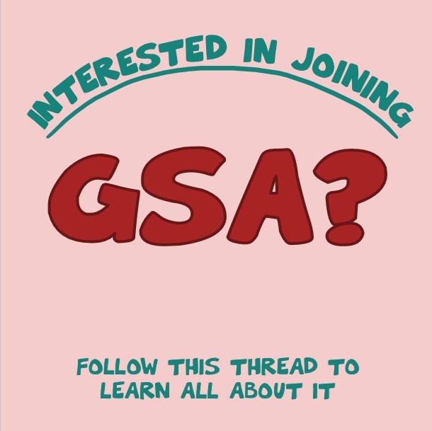 GSA's start is fast approaching! Here's some key information about our club for the upcoming school year. (1/6)