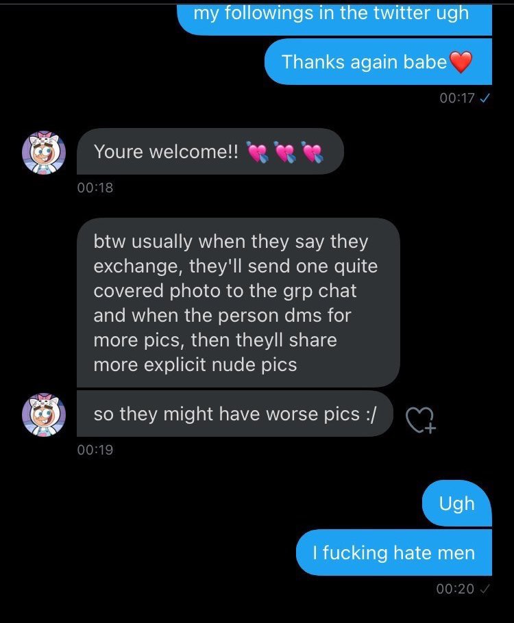 -EXCHANGING NUDES/ EXPLICIT CONTENT- sending nudes or pictures without consent not enough bro. they actually carry out exchanges in which they ask if anyone is willing to trade. sistem barter GITU clearly they just see girls as objects to be traded around