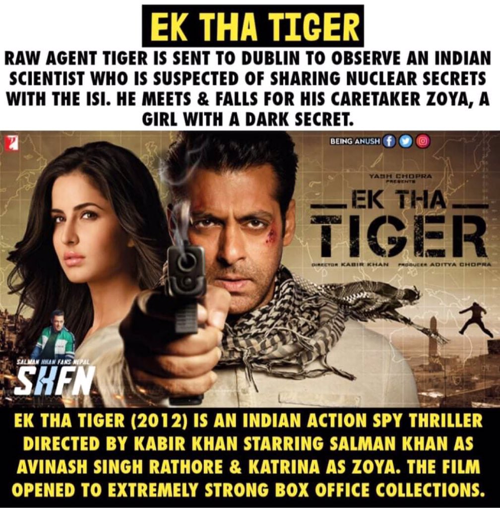 Film :- Ek Tha TigerRelease Date :- 15 August, 2012Verdict :- BLOCKBUSTER  @BeingSalmanKhan as Avinash Singh Rathore / Tiger . ( 2012 )Establishment Of The National Tiger Iconic Movie + Character liked by every people!