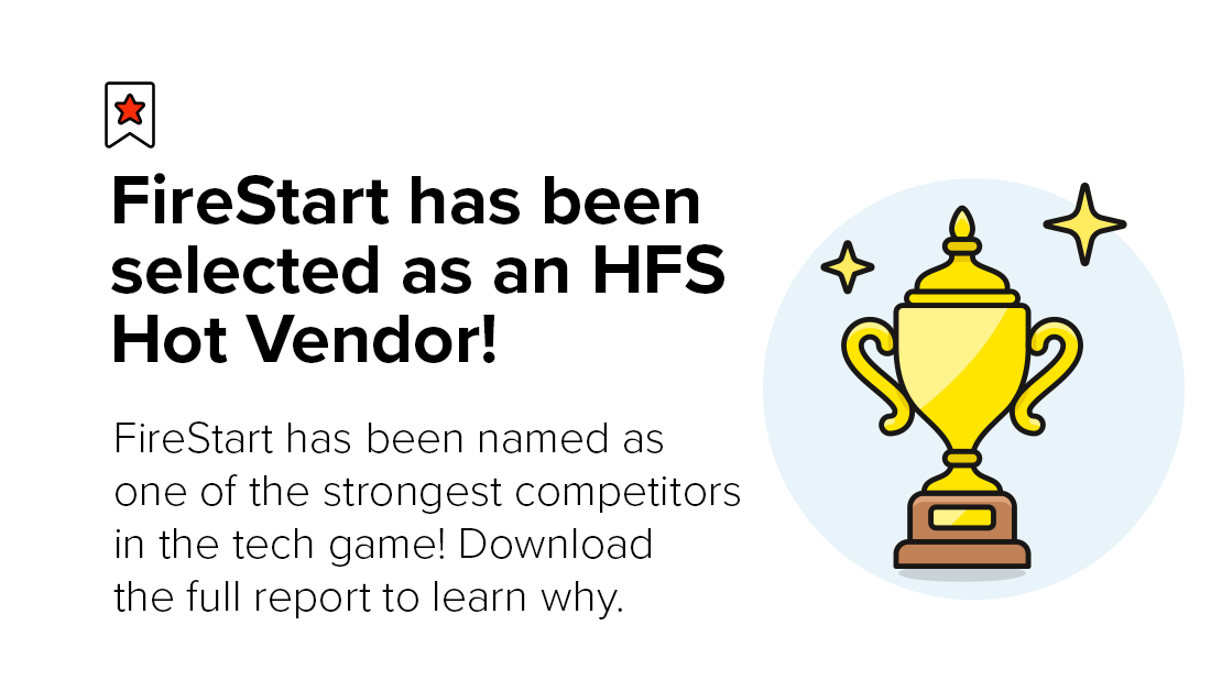FireStartGlobal's tweet photo. Have you heard? #FireStart has been listed as one of the hottest vendors in #tech by @HFSResearch! 🔥 Download the full report to gain the latest insights on the players to look out for in the #digital landscape ➡ https://t.co/KAJgawmc9O https://t.co/SQDrFO1gOJ