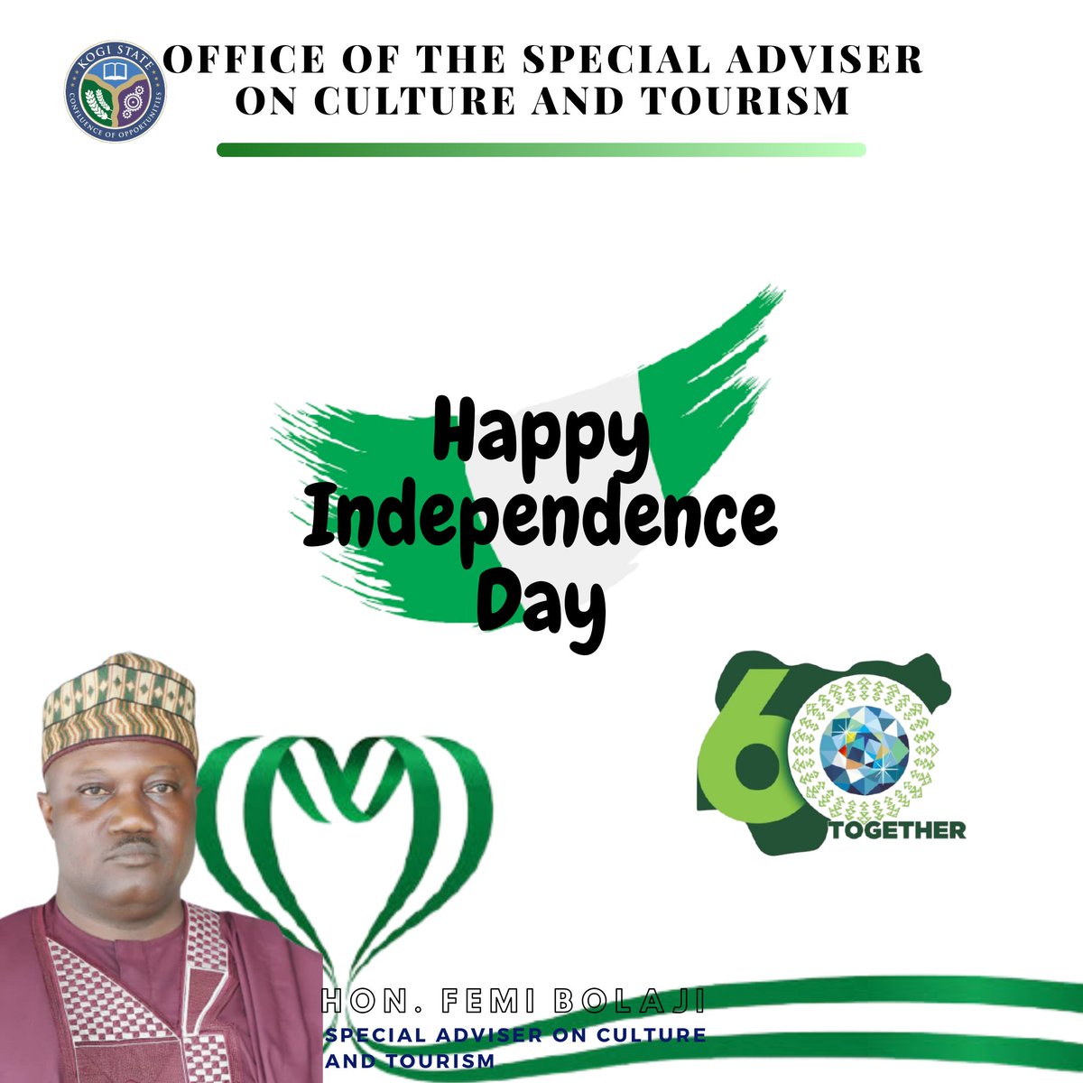 KogiSACT's tweet photo. Today, we celebrate the resilient Nigerian spirit, which has kept us together as one united nation over the years.

It's our DIAMOND JUBILEE, and I say Happy Independence Day to every Nigerian in and outside the country.

Hon. Femi Bolaji
S A Culture and Tourism, Kogi State https://t.co/mfEhsVjpOb