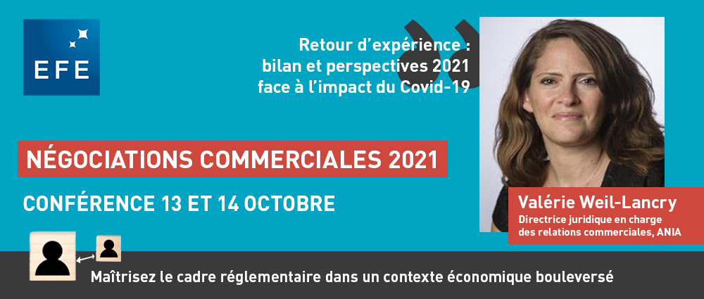[CONFERENCE] <a href="/ValWeilLancry/">Valerie Weil-Lancry</a>, Directrice juridique en charge des relations commerciales de l'<a href="/ANIA_FRANCE/">ANIA</a>
 interviendra le 14/10 à 16h30 dans le cadre d'une table ronde intitulée "BILAN des négociations commerciales 2020 et perspectives 2021 face à l'impact du Covid-19".