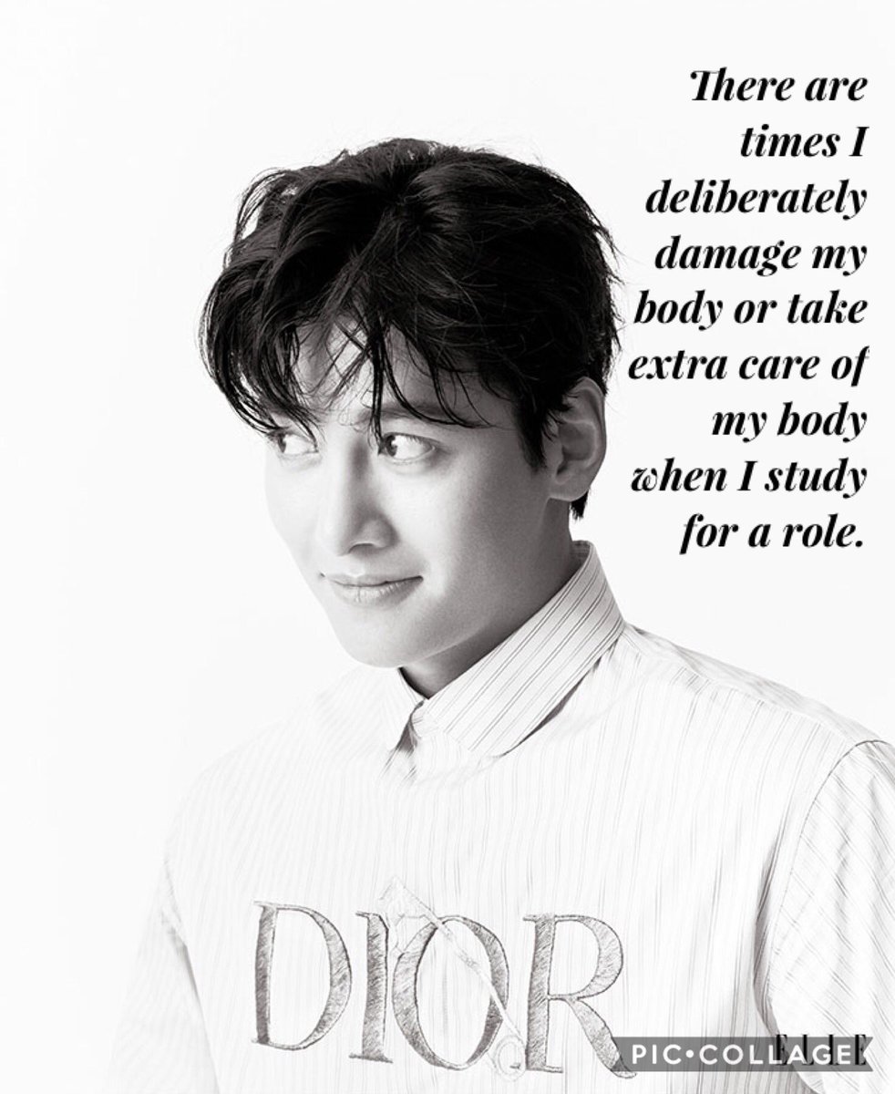 Define dedication...There are times I deliberately damage my body or take extra care of my body when I study for a role. #JiChangWook