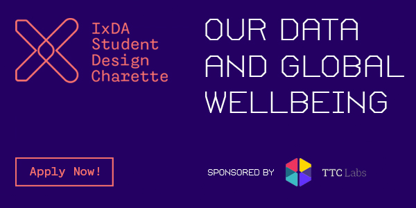 IxDA's tweet photo. The Student Design Charette (SDC) champions the next generation of interaction design. This year we're partnering with @TTCLabs to explore data and global wellbeing. Head over to https://t.co/m5xx3bbvlI to submit your 2021 application! #IxD21 #DesignInPeril #DataWellbeing https://t.co/ZkzRGY9LsS