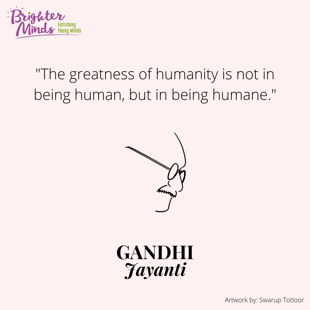 Celebrating the legendary Bapu's birthday, he fought for India's freedom and taught us all the value of non-violence. #BrighterMinds #GandhiJayanti #MahatmaGandhi #Bapu