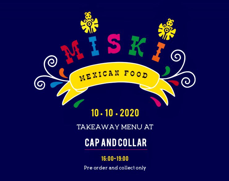 MiskiMex's tweet photo. We are so pleased to be back for our takeaway menu at the incredible @capandcollar !
This 10th October treat yourself with tasty Mexican Food and lovely beer from the Cap and Collar.
Bookings will start this Saturday 3rd October at 10:00 AM! https://t.co/WthWZV3c6O