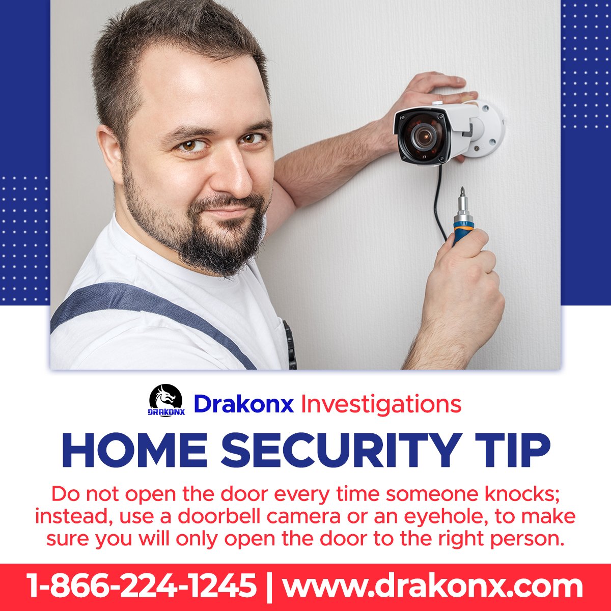 Do not open the door every time someone knocks; instead, use a doorbell camera or an eyehole, to make sure you will only open the door to the right person. 

Do you need Protection on your home or office? 

.
.
#drakonx #investigations #home #security #tip #televisores