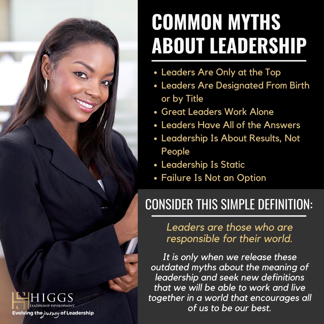 #ThursdayThoughts #LeadershipMyths #HiggsLeadership