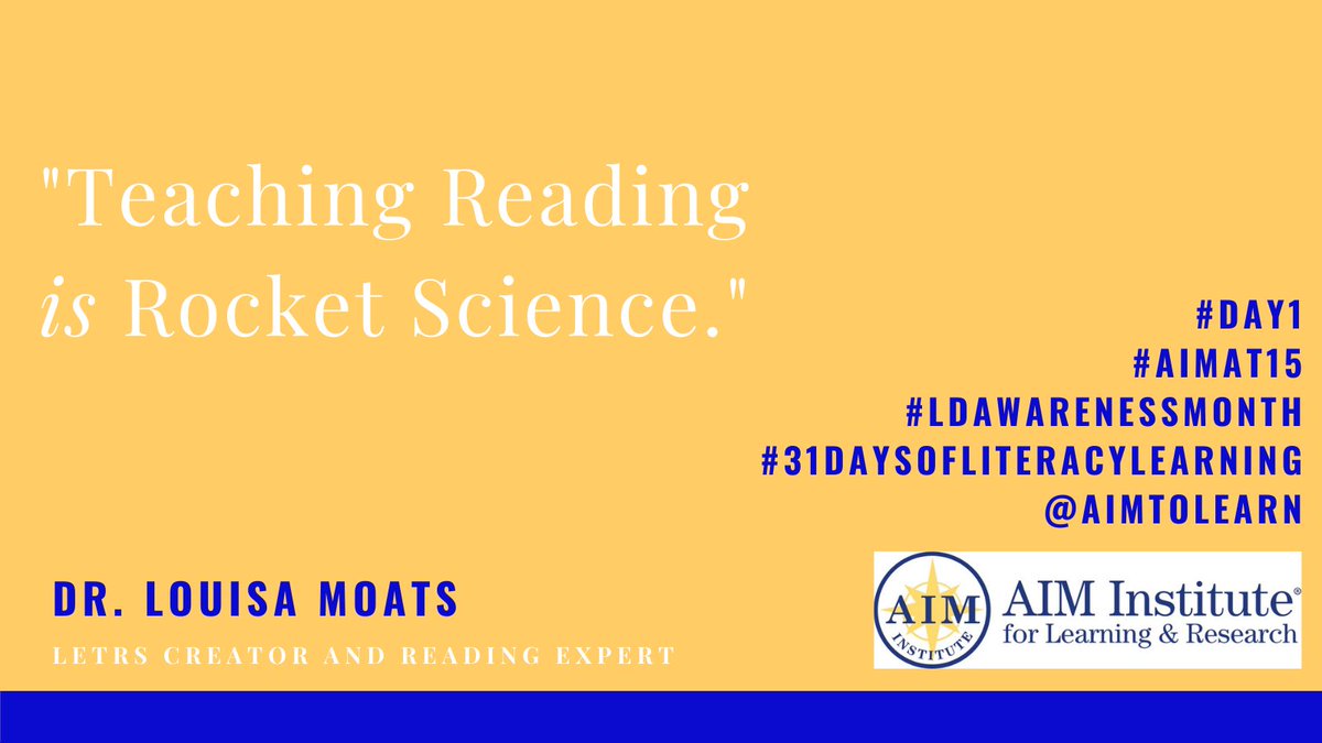 AIMtoLearn's tweet photo. Day 1: "Teaching Reading is Rocket Science." @LouisaMoats quote has driven our research-based training &amp; instruction for 15 years. During #LDAwarenessMonth, @AIMtoLearn is launching #31daysofliteracylearning. Look for and share these daily quotes from literacy experts. #aimat15 https://t.co/87jrkBaWpb