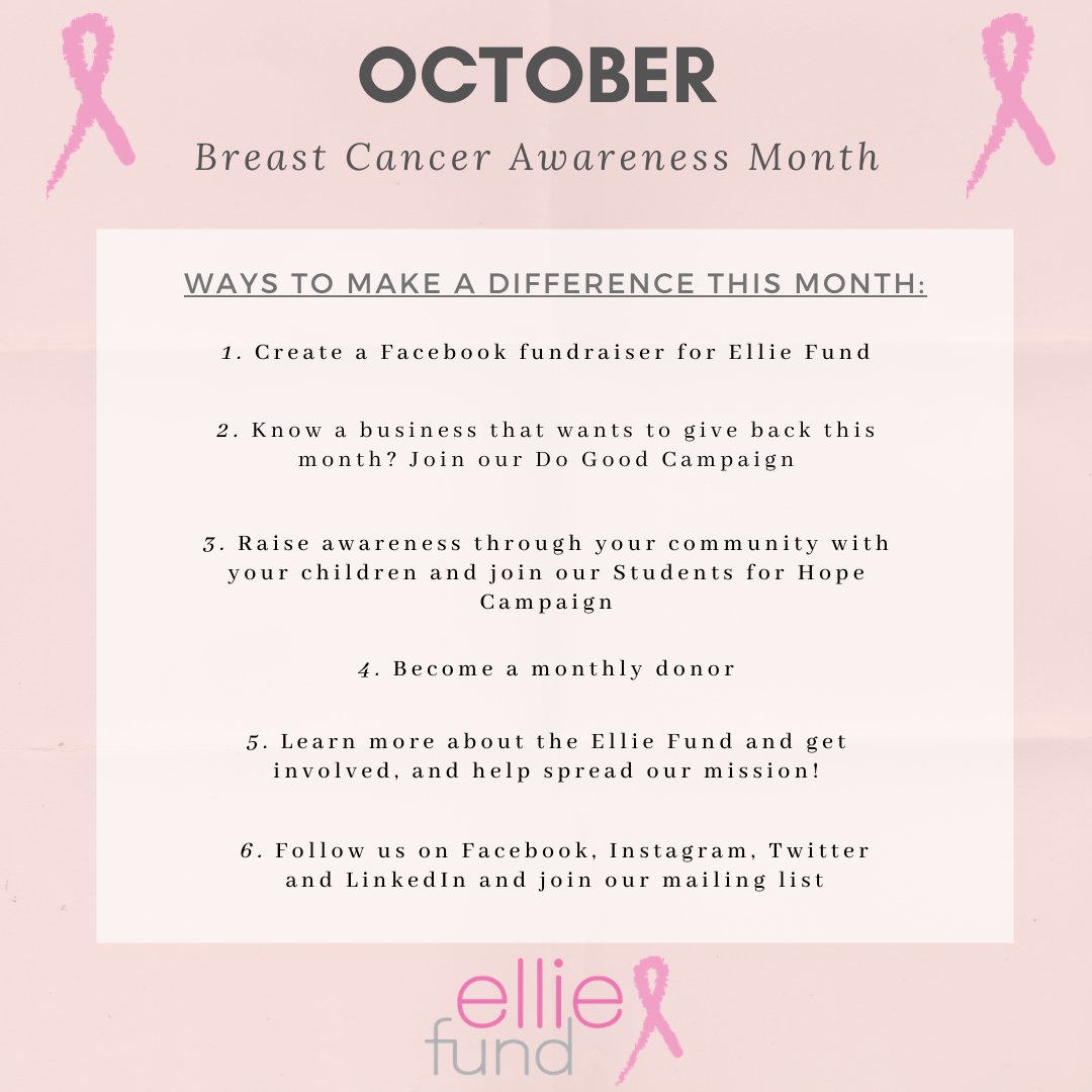 It is October 1 the first day of Breast Cancer Awareness Month! Ellie Fund is committed to raising awareness and sharing our mission to all communities.
Here are a few ideas on how you can help Ellie Fund during October

#DoGoodwithEllie #EllieFund #BreastCancerAwarenessMonth