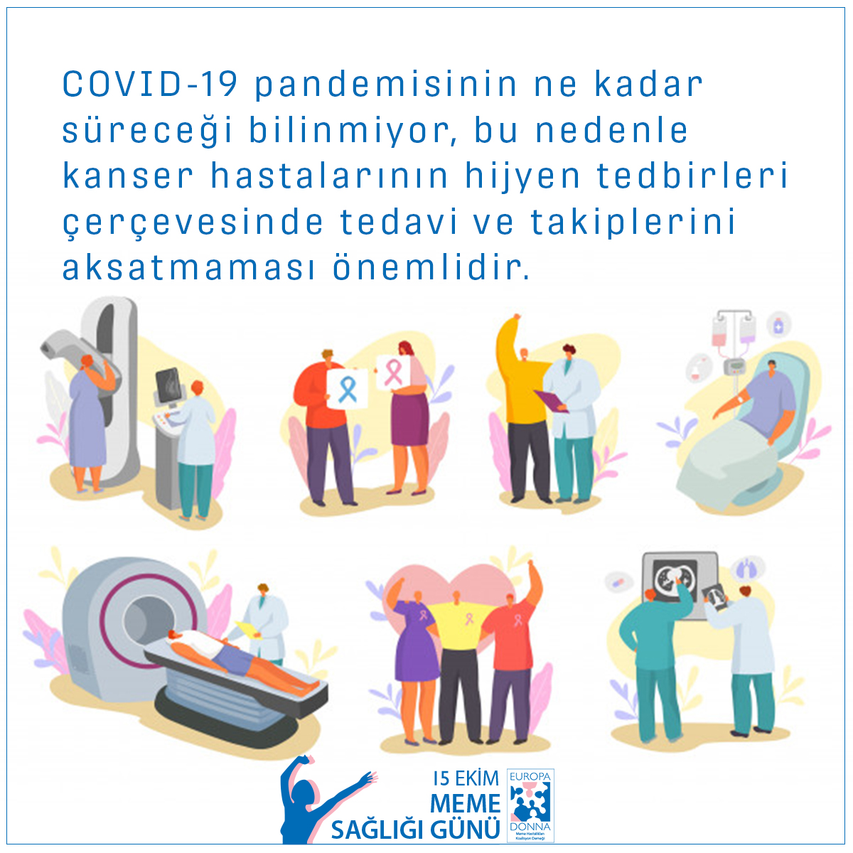 COVID-19 pandemisinin ne kadar süreceği bilinmiyor, bu nedenle kanser hastalarının hijyen tedbirleri çerçevesinde tedavi ve takiplerini aksatmaması önemlidir. 

#europadonnatürkiye #europadonna #15Ekim #15EkimMemeSağlığıGünü #memesağlığı #BHD2020 #BreastHealth