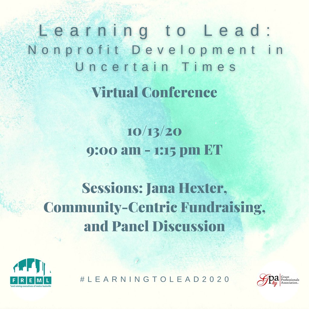 KyGPA's tweet photo. We invite you to our virtual conference Learning to Lead: Nonprofit Development in Uncertain Times on Tuesday, October 13. with Jana Hexter, @comm_centric, and a panel discussion. https://t.co/YskDSK8gon
#LearningToLead2020 #KYGPA https://t.co/Z3aRJsHonX