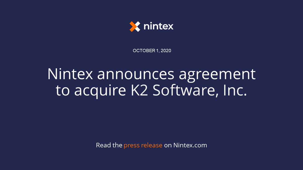 NEWS: Nintex announces agreement to acquire K2 Software, Inc. news.nintex.com/2020-10-01-Nin…