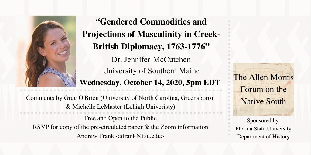 NASouthForum's tweet photo. Attention #twitterstorians and others interested in #Indigenous history.  The next #MorrisForum will be on October 14 at 5pm eastern. Come discuss Jennifer McCutchen's pre-circulated paper on the #NativeSouth.  RSVP and other information below. @NASouthForum https://t.co/cByT2rXfOi