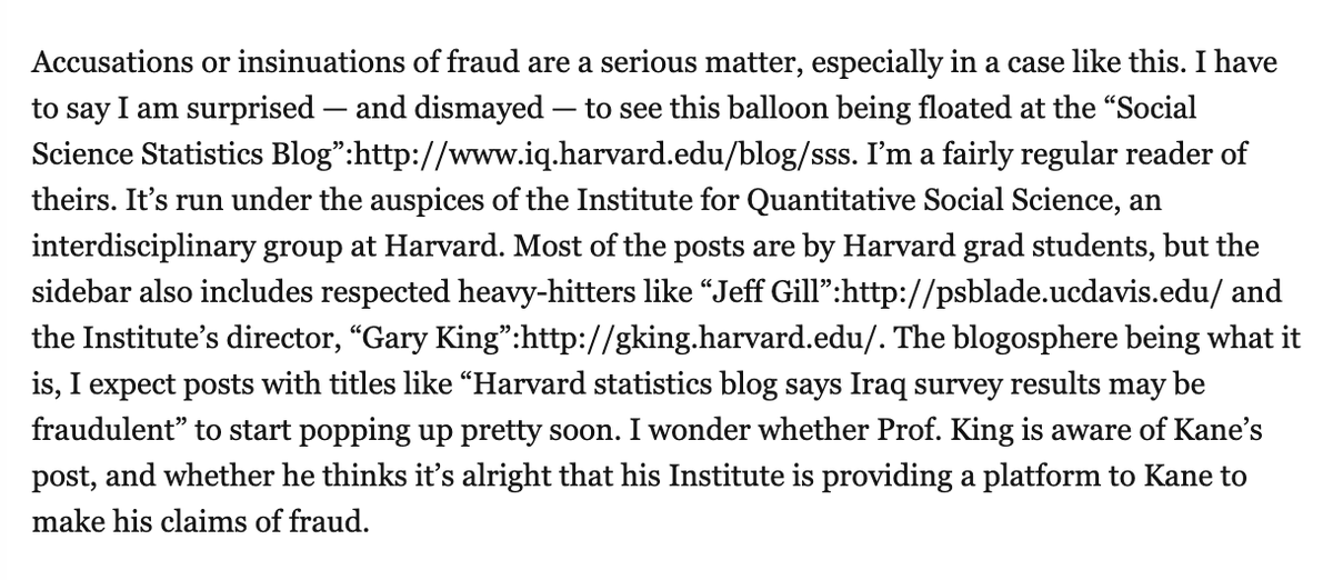 As  @kjhealy points out, it's hard to understand why Harvard  @IQSS would allow Kane to use their blog to make an evidence-free accusation of fraud about a peer-reviewed study. https://crookedtimber.org/2006/10/18/floating-the-fraud-balloon/