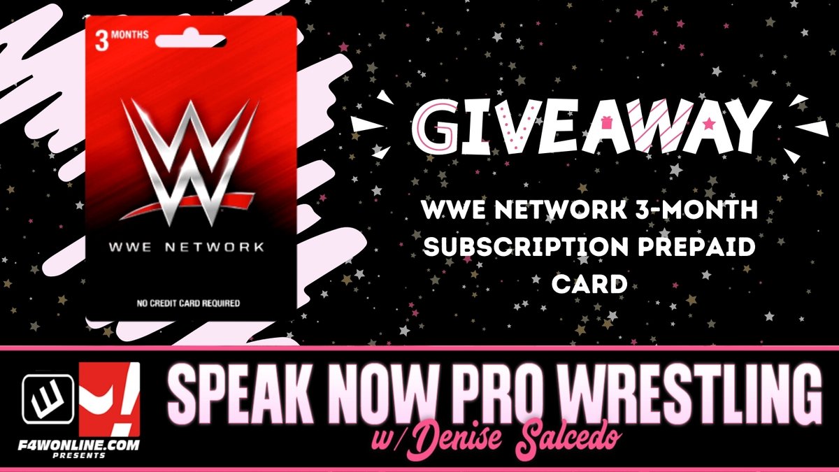 Denisesalcedo On Twitter Giveaway In Honor Of My New Show W Wonf4w I Am Doing A Giveaway 3 Month Gift Card To Wwe Network To Enter Follow Me Retweet