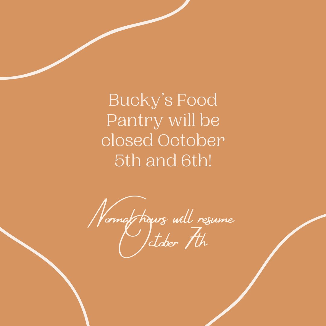 Bucky’s Food Pantry will be closed the 5th and 6th of October per the university closure message that went out to students, staff, and faculty on September 23rd. Thanks for your understanding. Normal operating hours will resume October 7th.