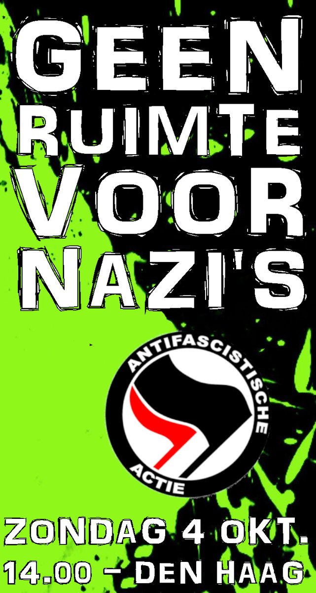 Zondag 4 okt. 14.00 - Den Haag
#geenruimtevoornazis

Sunday 4th oct. 14.00 - Den Haag
#nospacefornazis

afadenhaag.wordpress.com/2020/09/30/04-…
