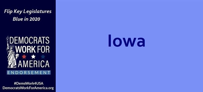 DemsWork4USA's tweet photo. 🔁#Iowa #Election2020 #Legislatures
Support to Flip IOWA State Legislatures in 2020! & @DemsWork4USA
➡️https://t.co/mbQMoYzK4C
🌊Our ActBlue pages contain volunteer links⬅️
#IAlegis #IAleg #IAlg #IApol #IApolitics #IA #CST
#BlueWave #VoteBlue #VoteBlue2020
#DemsWork4USA https://t.co/tx2aqLkyNl
