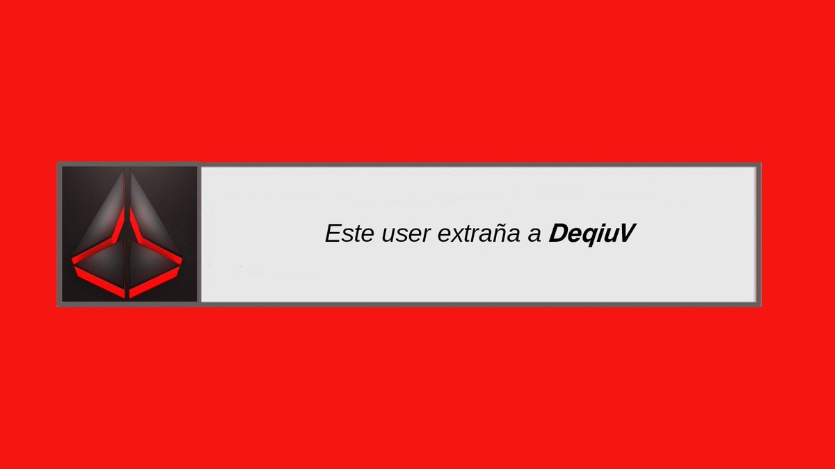 🎀Este user extraña a DeqiuV