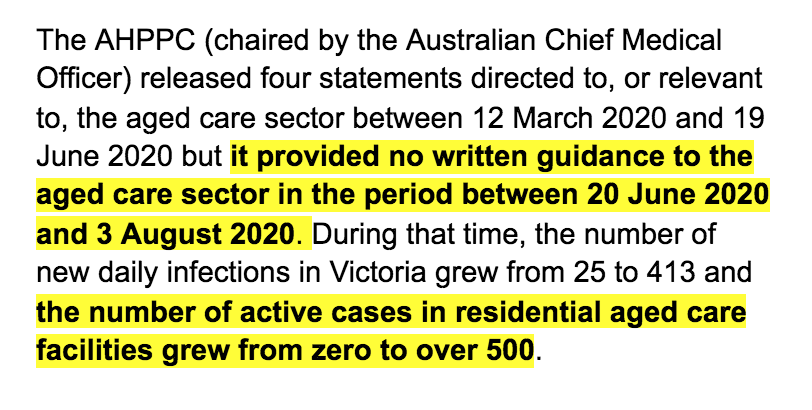 It also stated the AHPPC (chaired by the Australian Chief Medical Officer) provided no written guidance during the most critical time (when cases were rapidly increasing). Critical opportunities to slow spread and save lives were missed.