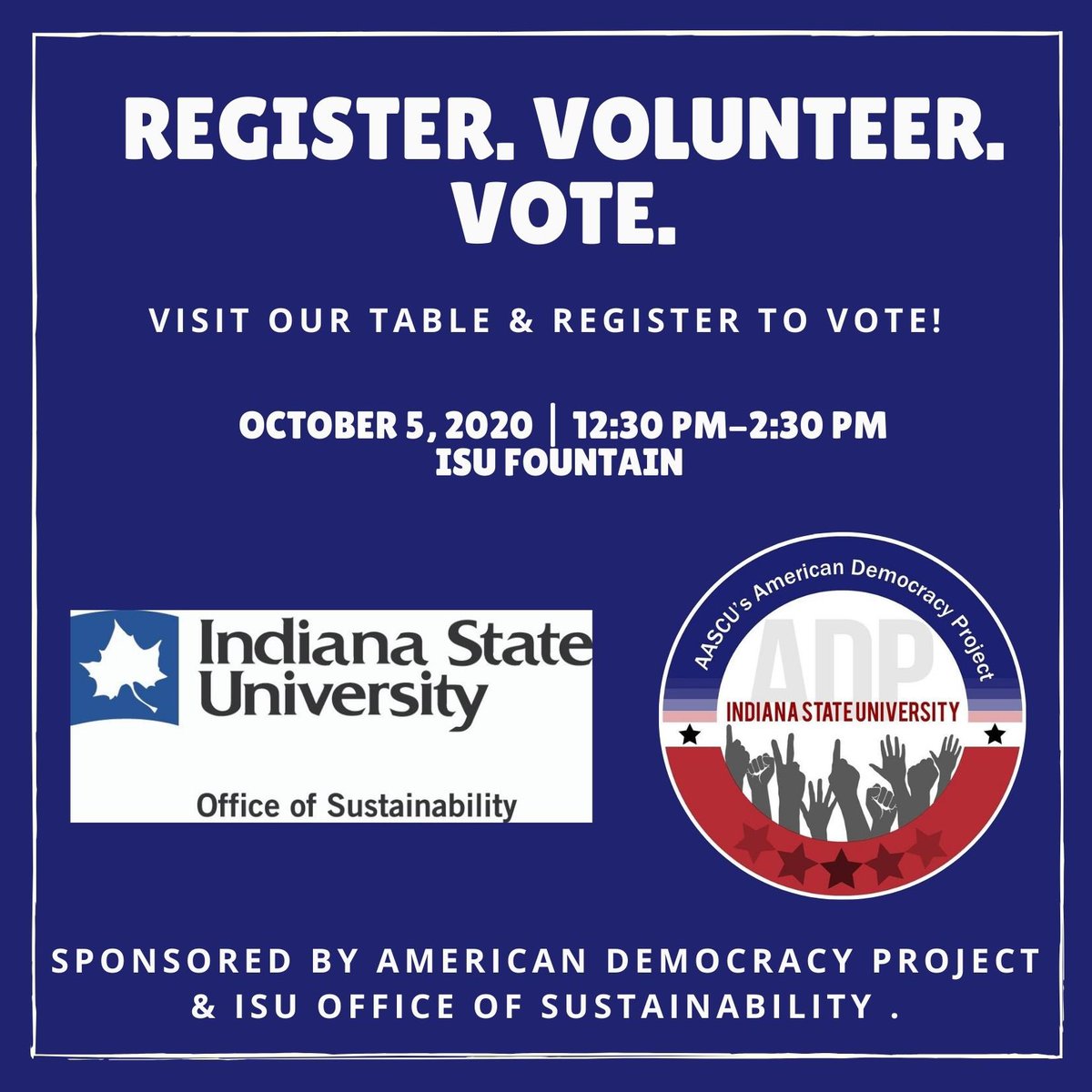 IndianaStateADP's tweet photo. October 5 is the last day to register to vote in Indiana! Come see us on Monday at the fountain. #isuadp #vote2020 https://t.co/1WNaCZ2SPM