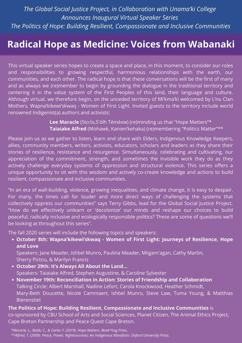 The Global Social Justice Project, in Collaboration with Unama’ki College Announces Inaugural Virtual Speaker Series
The Politics of Hope: Building Resilient, Compassionate and Inclusive Communities.
Sessions are FREE, to register the sessions, visit: …itics-of-hope-fall-2020.eventbrite.ca
